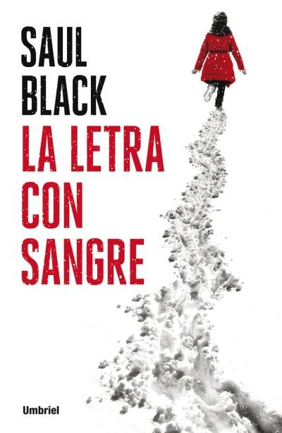 La letra con sangre, de Black, Saul | portada del libro