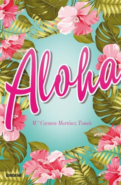 Aloha, de MARTÍNEZ TOMÁS | portada del libro