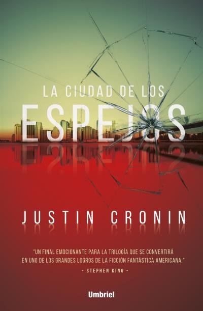 La ciudad de los espejos, de Cronin, Justin | portada del libro