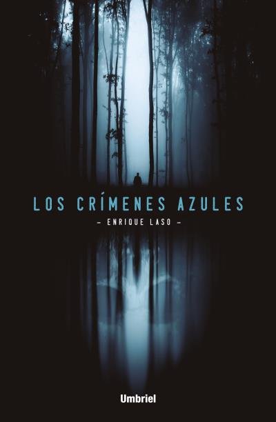 Los crímenes azules, de LASO, ENRIQUE | portada del libro
