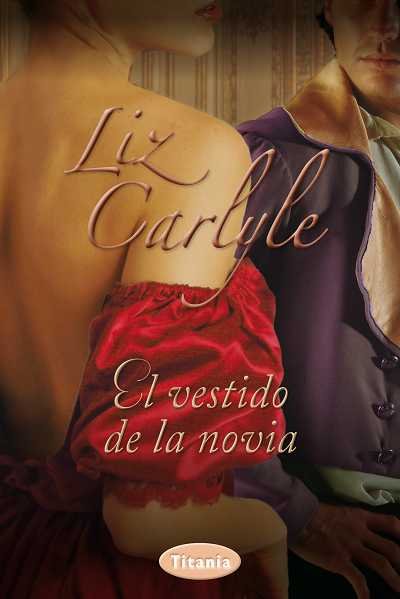 El vestido de la novia, de Carlyle, Liz | portada del libro