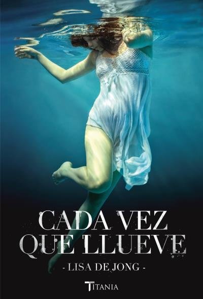Cada vez que llueve, de Jong | portada del libro