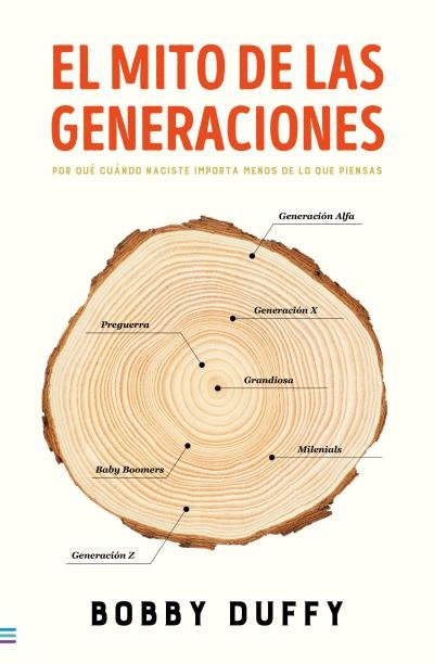 EL MITO DE LAS GENERACIONES, de DUFFY, ROBERT | portada del libro