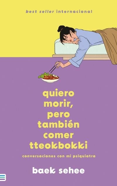 QUIERO MORIR, PERO TAMBIEN COMER TTEOKBOKKI, de SEHEE, BAEK | portada del libro