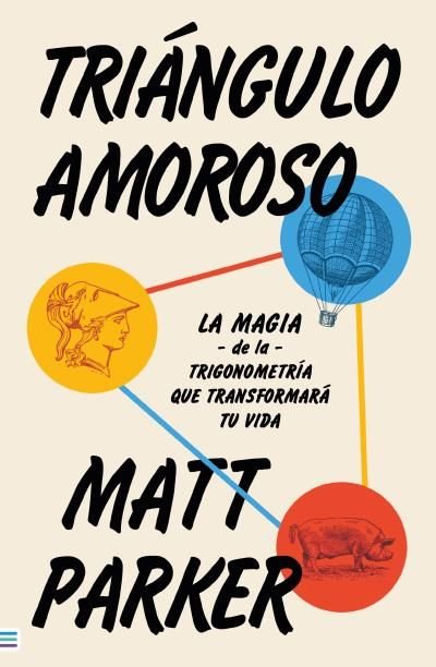 TRIANGULO AMOROSO, de PARKER, MATT | portada del libro
