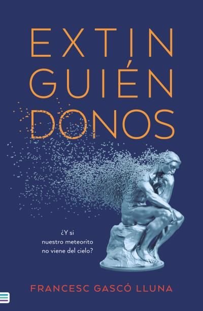 EXTINGUIENDONOS, de GASCO, FRANCESC | portada del libro