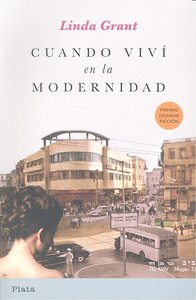 CUANDO VIVI EN LA MODERNIDAD, de GRANT,LINDA | portada del libro