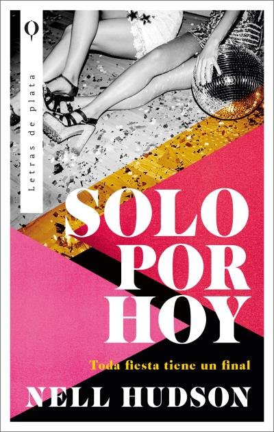 SOLO POR HOY, de HUDSON, NELL | portada del libro