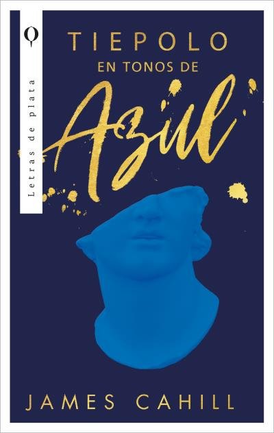 TIEPOLO EN TONOS DE AZUL, de CAHILL, JAMES | portada del libro