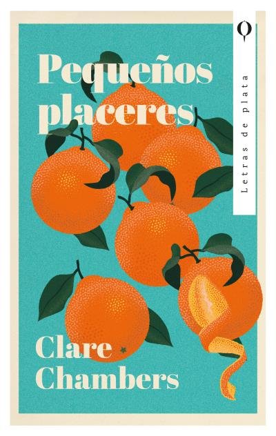 PEQUEÑOS PLACERES, de CHAMBERS, CLARE | portada del libro