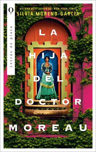 LA HIJA DEL DOCTOR MOREAU, de MORENO-GARCIA, SILVIA | portada del libro