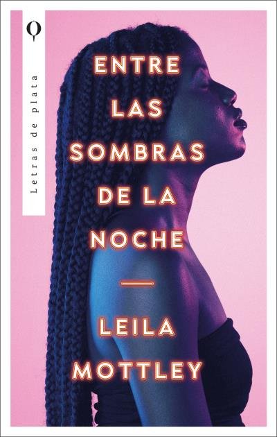 ENTRE LAS SOMBRAS DE LA NOCHE, de MOTTLEY, LEILA | portada del libro