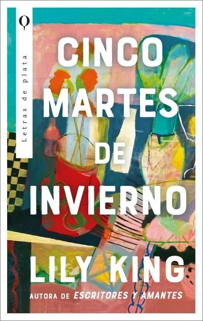 CINCO MARTES DE INVIERNO, de KING, LILY | portada del libro