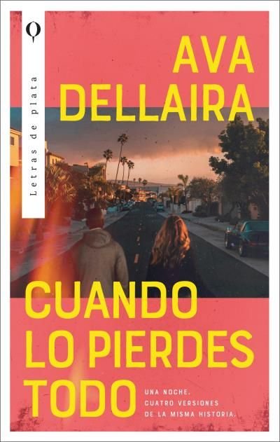 CUANDO LO PIERDES TODO, de DELLAIRA, AVA | portada del libro