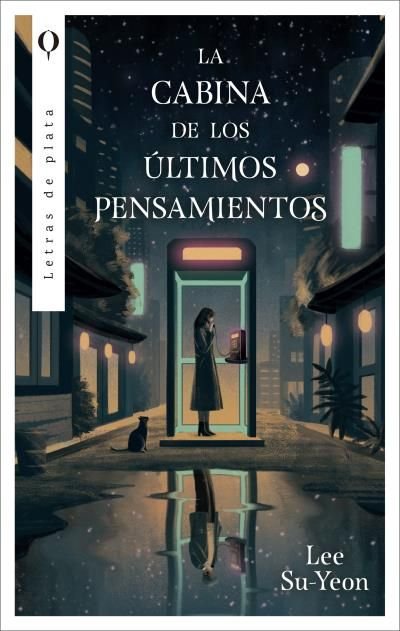 LA CABINA DE LOS ULTIMOS PENSAMIENTOS, de LEE, SUYEON | portada del libro