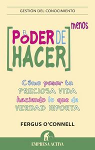 El poder de hacer menos, de O'CONNELL, FERGUS | portada del libro