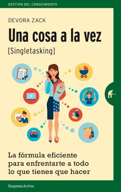 Una cosa a la vez (singletasking), de Zack, Devora | portada del libro