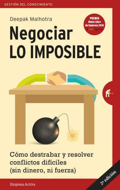 Negociar lo imposible, de Malhotra, Deepak | portada del libro