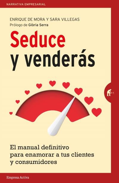Seduce y Venderás, de Mora, Enrique de | portada del libro