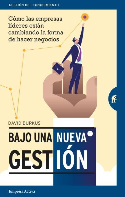 Bajo una nueva gestión, de BURKUS, DAVID | portada del libro