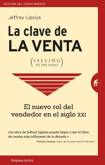 La clave de la venta (selling to the point), de LIPSIUS, JEFFREY | portada del libro