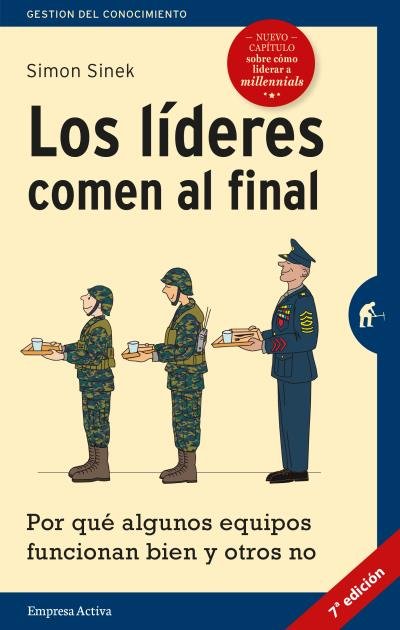 Los líderes comen al final (edición revisada), de Sinek | portada del libro