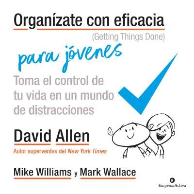 Organízate con eficacia para jóvenes, de Allen, David | portada del libro