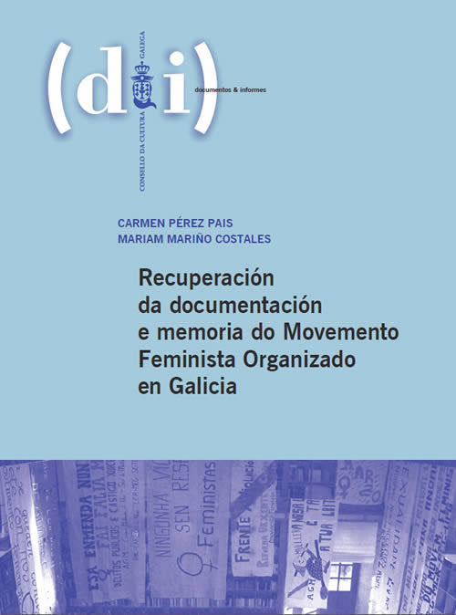 Recuperación da documentación e memoria do Movemento Feminista Organizado en Galicia, de PEREZ PAIS, CARMEN | portada del lib