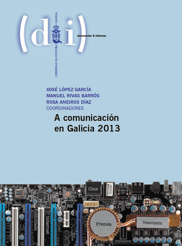 A comunicación en Galicia 2013, de López García, Xosé | portada del libro