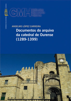 Documentos do arquivo da catedral de Ourense, de López Carreira, Anselmo | portada del libro