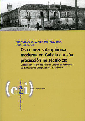 OS COMEZOS DA QUIMICA MODERNA EN GALICIA E A SUA PROXECCION | portada del libro