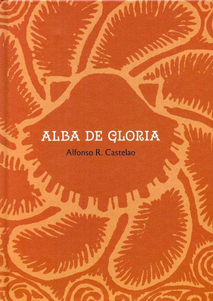 Alba de gloria, de Rodríguez Castelao, Alfonso Daniel | portada del libro