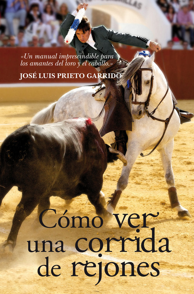 COMO VER UNA CORRIDA DE REJONES, de Prieto Garrido | portada del libro