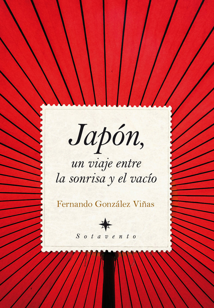 JAPON, UN VIAJE ENTRE LA SONRISA Y EL VACIO, de González Viñas | portada del libro