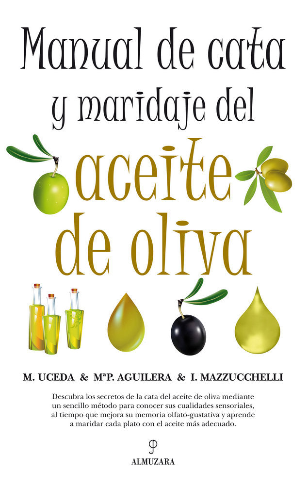 MANUAL DE CATA Y MARIDAJE DEL ACEITE DE OLIVA, de Aguilera Herrera | portada del libro