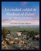 CIUDAD CALIFAL DE MEDINA AZAHARA, LA, de ANTONIO VALLEJO | portada del libro