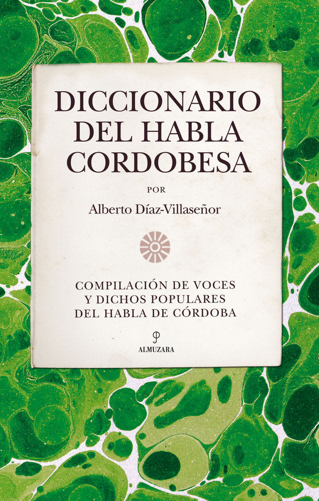 DICCIONARIO DEL HABLA CORDOBESA, de Díaz Villaseñor | portada del libro