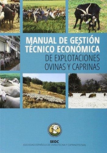 MANUAL DE GESTION TECNICO ECONOMICA ``De explotaciones Ovinas y Caprinas¿¿, de LUIS PARDO CASTILLO#LUIS RODRIGUEZ RUIZ#ANGEL 