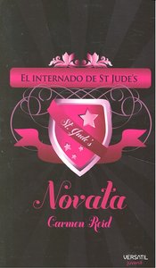 El internado de St. Jude's. Novata, de Reid, Carmen | portada del libro