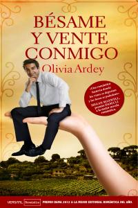 Bésame y vente conmigo, de Ardey, Olivia | portada del libro