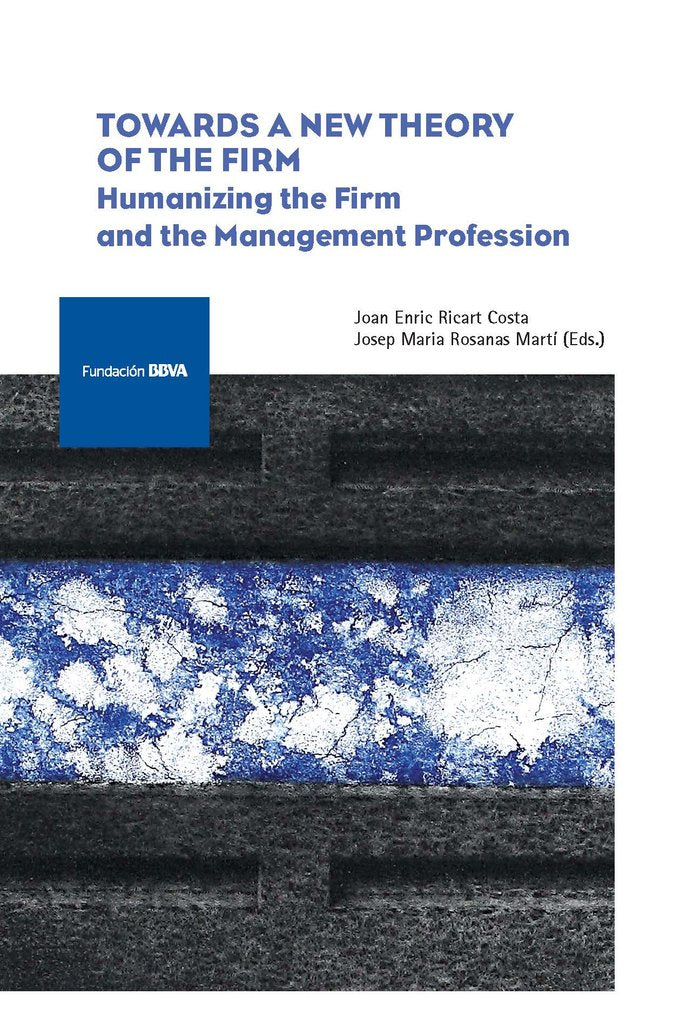TOWARDS A NEW THEORY OF THE FIRM, de RICART COSTA, JOAN ENRIC | portada del libro