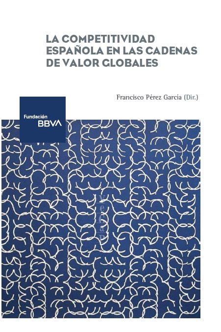LA COMPETITIVIDAD ESPAÑOLA EN LAS CADENAS DE VALOR GLOBALES, de PEREZ GARCIA | portada del libro