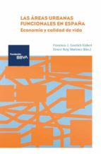 LAS AREAS URBANAS FUNCIONALES EN ESPAÑA, de Francisco J. Goerlich Gisbert | portada del libro