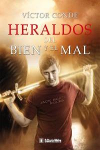 Heraldos del bien y del mal, de Conde, Víctor | portada del libro