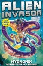 HYDRONIX DESTRUCTOR DE L'ABISME 4 - CAT ALIEN INVASOR, de Max Silver | portada del libro
