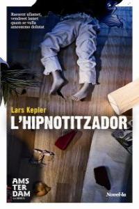 L'hipnotitzador, de Kepler, Lars | portada del libro