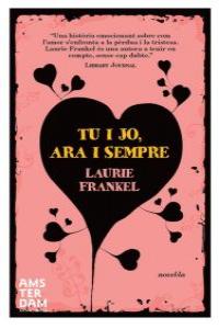 Tu i jo, ara i sempre, de Frankel, Laurie | portada del libro