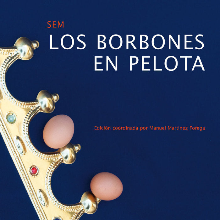 Los Borbones en pelota, de Guinda Casales, Ángel | portada del libro