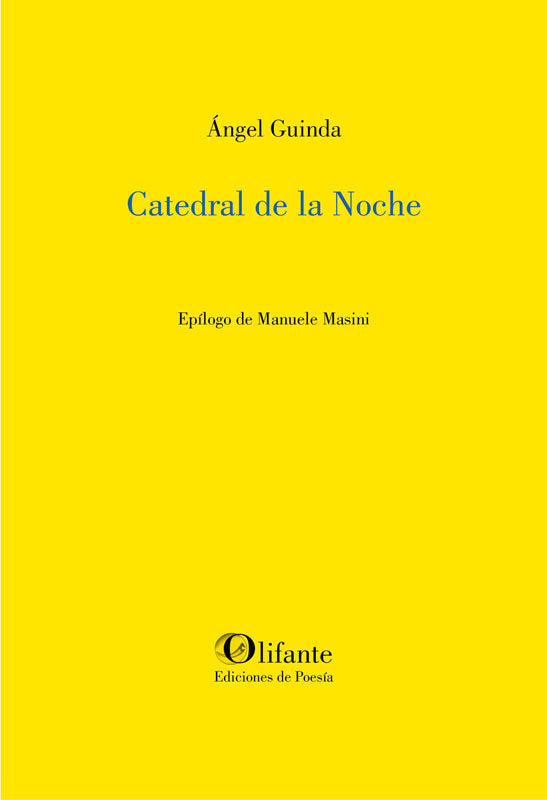 Catedral de la noche, de Guinda Casales, Ángel Manuel | portada del libro