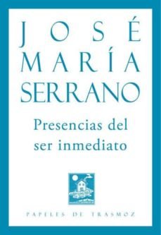 Presencias del ser inmediato, de Serrano Royo | portada del libro